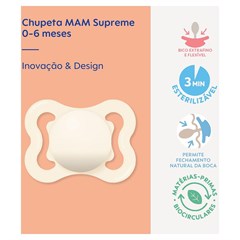 CHUPETA MAM SUPREME 0-6 MESES - EMBALAGEM UNITARIA NEUTRA